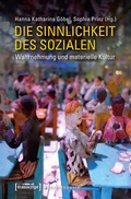 Cover: Die Sinnlichkeit des Sozialen - transcript
