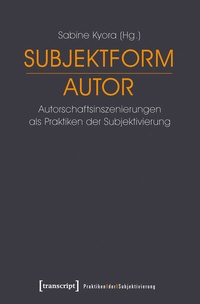 Enlarge image Cover: Subjektform Autor - transcript