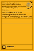 Cover: Das Lauterkeitsrecht in der Bundesrepublik Deutschland im Vergleich zur Rechtslage in der VR China - Nomos