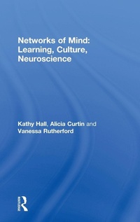 Enlarge image Cover: Networks of Mind: Learning, Culture, Neuroscience - Routledge