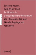 Cover: Architektur in transdisziplin&auml;rer Perspektive - transcript