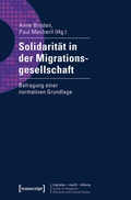 Cover: Solidarit&auml;t in der Migrationsgesellschaft - transcript