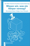 Cover: Wissen wir, was ein K&ouml;rper vermag? - transcript