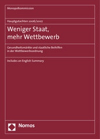 Abbildung von: Hauptgutachten 2006/2007 - Weniger Staat, mehr Wettbewerb - Nomos