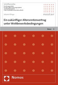 Abbildung von: Ein zukünftiger Altersrentenvertrag unter Wettbewerbsbedingungen - Nomos