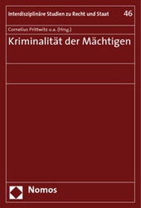 Abbildung von: Kriminalität der Mächtigen - Nomos