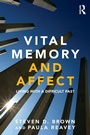 Cover: Vital Memory and Affect - Routledge