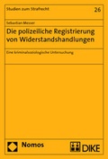 Bild: Die polizeiliche Registrierung von Widerstandshandlungen - Nomos