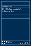 Abbildung von: Die Schiedsgerichtsbarkeit im Rechtssystem - Nomos