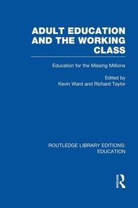 Enlarge image Cover: Adult Education & The Working Class - Routledge