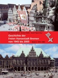 Cover: Geschichte der freien Hansestadt Bremen von 1945 bis 2005 - Edition Temmen e.K.