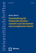 Bild: Staatshaftung f&uuml;r fehlerhafte Bankenaufsicht nach deutschem und europ&auml;ischem Recht - Nomos