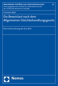 Abbildung von: Die Beweislast nach dem Allgemeinen Gleichbehandlungsgesetz - Nomos