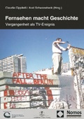 Cover: Fernsehen macht Geschichte - Nomos