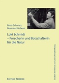 Cover: Loki Schmidt - Forscherin und Botschafterin f&uuml;r die Natur - Edition Temmen e.K.