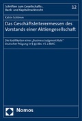 Abbildung von: Das Geschäftsleiterermessen des Vorstands einer Aktiengesellschaft - Nomos