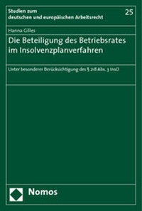 Abbildung von: Die Beteiligung des Betriebsrates im Insolvenzplanverfahren - Nomos