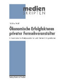 Abbildung von: Ökonomische Erfolgsfaktoren privater Fernsehveranstalter - Nomos