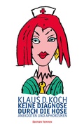 Cover: Keine Diagnose durch die Hose - Edition Temmen e.K.