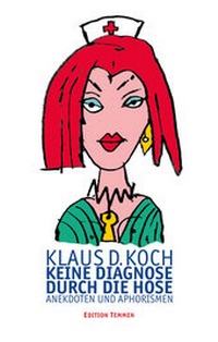 Abbildung von: Keine Diagnose durch die Hose - Edition Temmen e.K.
