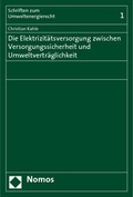 Bild: Die Elektrizitätsversorgung zwischen Versorgungssicherheit und Umweltverträglichkeit - Nomos