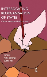 Enlarge image Cover: Interrogating Reorganisation of States - Routledge India