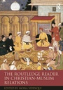 Cover: The Routledge Reader in Christian-Muslim Relations - Routledge