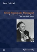 Cover: Erich Fromm als Therapeut - Psychosozial-Verlag