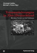 Cover: Traumatisierungen in (Ost-)Deutschland - Psychosozial-Verlag
