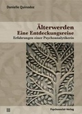 Cover: &Auml;lterwerden - Eine Entdeckungsreise - Psychosozial-Verlag