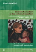 Cover: Seelische Gesundheit in den ersten Lebensjahren - Psychosozial-Verlag