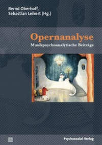 Enlarge image Cover: Opernanalyse - Psychosozial-Verlag