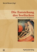 Cover: Die Entstehung des Seelischen - Psychosozial-Verlag