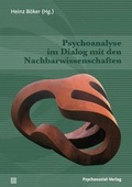 Cover: Psychoanalyse im Dialog mit den Nachbarwissenschaften - Psychosozial-Verlag