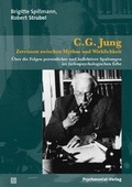 Bild: C.G. Jung - Zerrissen zwischen Mythos und Wirklichkeit - Psychosozial-Verlag