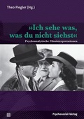 Cover: &raquo;Ich sehe was, was du nicht siehst&laquo; - Psychosozial-Verlag