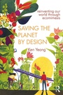 Cover: Saving The Planet By Design - Routledge