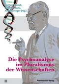 Cover: Die Psychoanalyse im Pluralismus der Wissenschaften - Psychosozial-Verlag