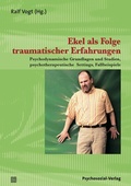 Cover: Ekel als Folge traumatischer Erfahrungen - Psychosozial-Verlag