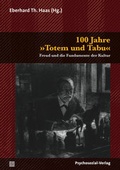 Cover: 100 Jahre Totem und Tabu - Psychosozial-Verlag