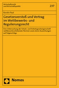 Abbildung von: Gesetzesverstoß und Vertrag im Wettbewerbs- und Regulierungsrecht - Nomos