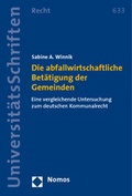 Bild: Die abfallwirtschaftliche Betätigung der Gemeinden - Nomos