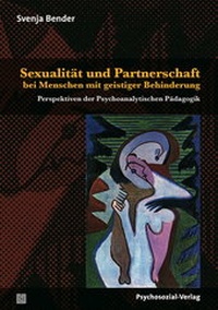 Bild: Sexualität und Partnerschaft bei Menschen mit geistiger Behinderung - Psychosozial-Verlag