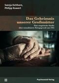 Cover: Das Geheimnis unserer Gro&szlig;m&uuml;tter - Psychosozial-Verlag