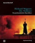 Cover: Richard Wagner: Die Walk&uuml;re - Psychosozial-Verlag