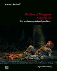 Enlarge image Cover: Richard Wagner: Siegfried - Psychosozial-Verlag