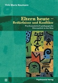 Cover: Eltern heute - Bed&uuml;rfnisse und Konflikte - Psychosozial-Verlag