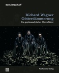 Cover: Richard Wagner: G&ouml;tterd&auml;mmerung - Psychosozial-Verlag