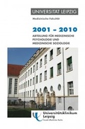 Cover: 2001-2010: Abteilung f&uuml;r Medizinische Psychologie und Medizinische Soziologie - Psychosozial-Verlag