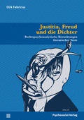 Cover: Justitia, Freud und die Dichter - Psychosozial-Verlag